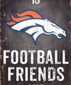 Denver Broncos Football. Friends & Family Wooden Sign