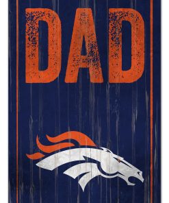 Denver Broncos World's Greatest Dad Wooden Sign