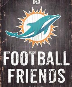 Miami Dolphins Football. Friends & Family Wooden Sign